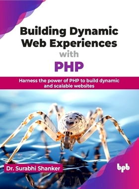 预订 Building Dynamic Web Experiences with PHP: Harness the Power of PHP to Build Dynamic and Scalable Websites