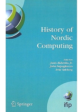 预订 History of Nordic Computing: IFIP WG9.7 First Working Conference on the History of Nordic Computing (HiNC1), June 1