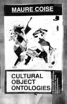 【预订】Cultural Object Ontologies: Internet Energy Intensity and Efficiencies Volume 1