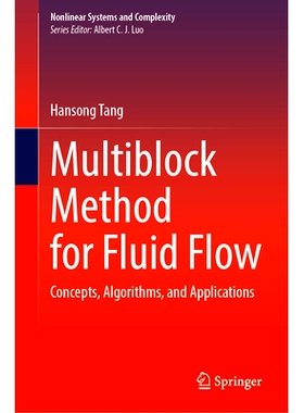 预订 Multiblock Method for Fluid Flow: Concepts, Algorithms, and Applications 流体流动的多块方法：概念、算法与应用: 9783