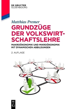 预订 Grundzüge der Volkswirtschaftslehre: Makroökonomik und Mikroökonomik 广义经济学: 9783486763782