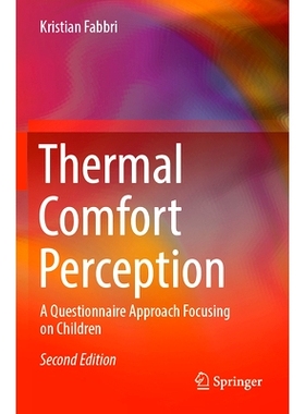 预订 Thermal Comfort Perception: A Questionnaire Approach Focusing on Children 热舒适感知：以儿童为*的问卷调查法 第2版: