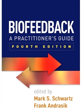 预订 Biofeedback, Fourth Edition: A Practitioner’s Guide: 9781462522545