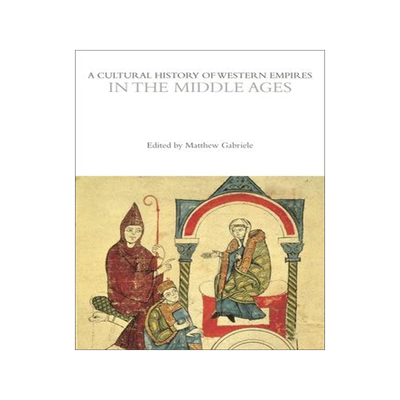 [预订]A Cultural History of Western Empires in the Middle Ages 9781350358218