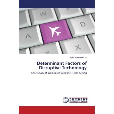 预订 Determinant Factors of Disruptive Technology: 9783659560675