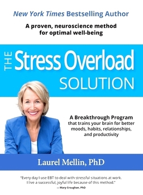 预订 The Stress Overload Solution: A Proven, Neuroscience Method for Optimal Well-being: 9780578512815