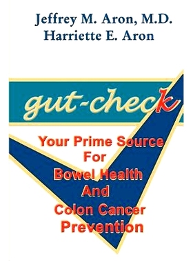 预订 Gut-Check: Your Prime Source for Bowel Health and Colon Cancer Prevention: 9780759604988