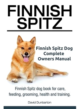 预订 Finnish Spitz. Finnish Spitz Dog Complete Owners Manual. Finnish Spitz dog book for care, feeding, grooming, health
