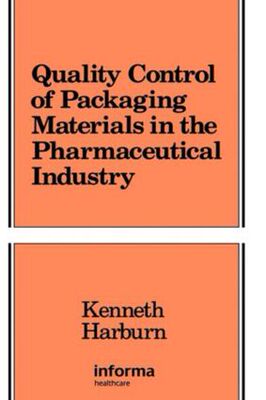 【预订】Quality Control of Packaging Materials in the Pharmaceutical Industry