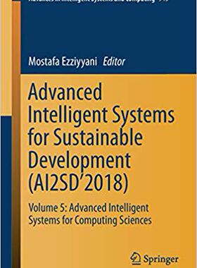 【预售】Advanced Intelligent Systems for Sustainable Development (AI2SD’2018)