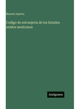预订 Codigo de extranjeria de los Estados unidos mexicanos: 9783566111045
