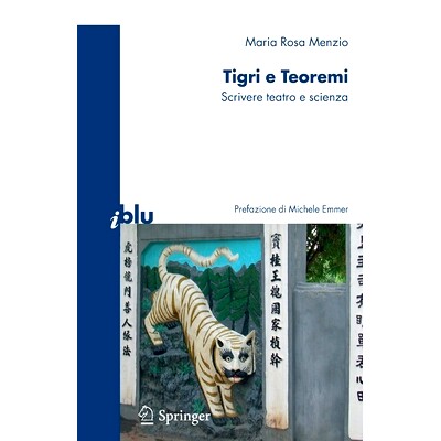 预订 Tigri E Teoremi: Scrivere Teatro E Scienza: 9788847006416