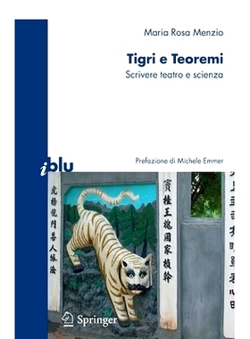 预订 Tigri E Teoremi: Scrivere Teatro E Scienza: 9788847006416
