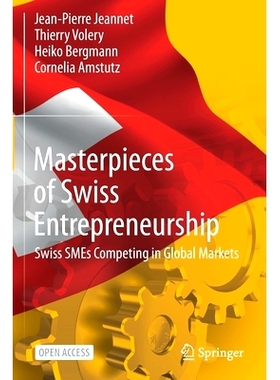 预订 Masterpieces of Swiss Entrepreneurship: Swiss Smes Competing in Global Markets: 9783030652890