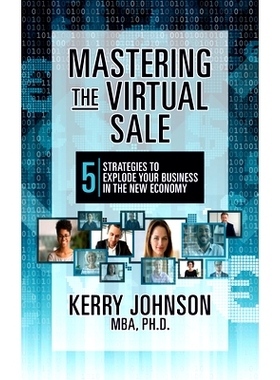 预订 Mastering the Virtual Sale: 7 Strategies to Explode Your Business in the New Economy