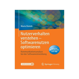 预订 Nutzerverhalten Verstehen - Softwarenutzen Optimieren: Kommunikationsanalyse Bei Der Softwareentwicklung