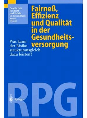 预订 Fairneß, Effizienz und Qualität in der Gesundheitsversorgung: Was kann der Risikostrukturausgleich dazu leisten?: