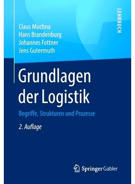 预订 Grundlagen der Logistik: Begriffe, Strukturen und Prozesse: 9783658308353