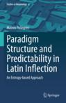 [预订]Paradigm Structure and Predictability in Latin Inflection
