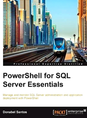 预订 PowerShell for SQL Server Essentials Powershell SQL服务器基础: 9781784391492
