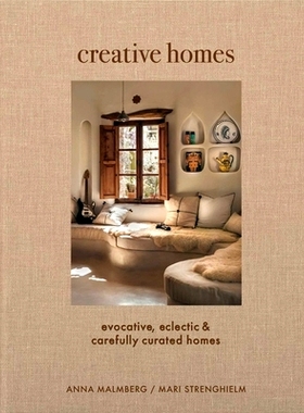 预订 Creative Homes: Evocative, Eclectic and Carefully Curated Interiors