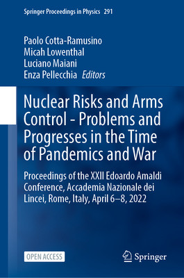 预订 Nuclear Risks and Arms Control - Problems and Progresses in the Time of Pandemics and War