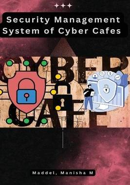 [预订]Security Management System of Cyber Cafes 9798889952961