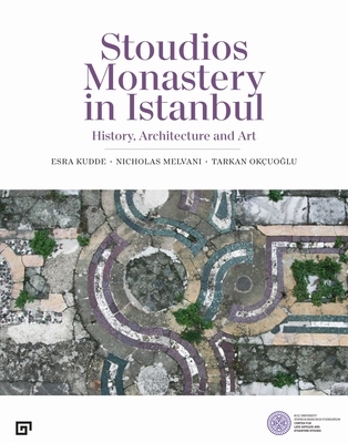 【预订】Stoudios Monastery in Istanbul 9786057685711