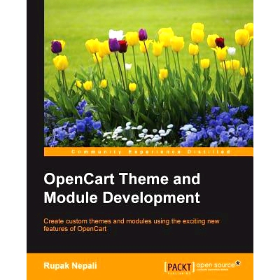 预订 OpenCart Theme and Module Development Opencart的主题和模块的开发: 9781783987689