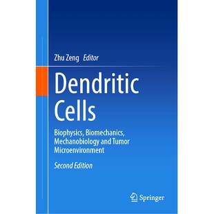 预订 Dendritic Cells: Biophysics, Biomechanics, Mechanobiology and Tumor Microenvironment 树突细胞：生物物理学、生物力学