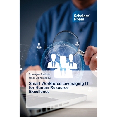 预订 Smart Workforce Leveraging IT for Human Resource Excellence 智能劳动力：利用 IT 实现人力资源*: 9786200696892