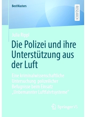 预订 Die Polizei und ihre Unterstützung aus der Luft: Eine kriminalwissenschaftliche Untersuchung  polizeilicher Befugn