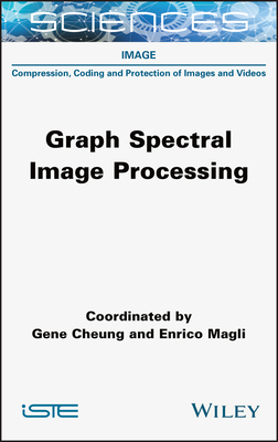 【预订】Graph Spectral Image Processing 9781789450286