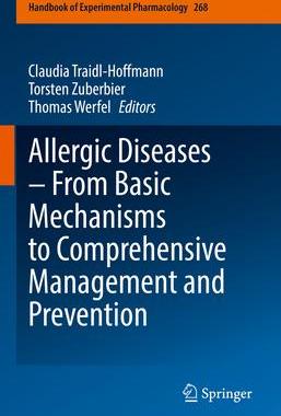 [预订]Allergic Diseases – From Basic Mechanisms to Comprehensive Management and Prevention 9783030840471