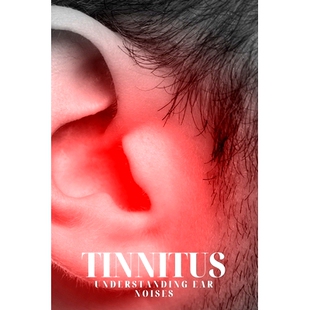预订 Tinnitus: Understanding Ear Noises: 9798323225071