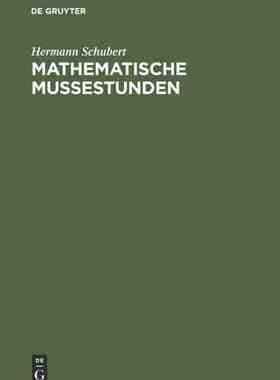 【预订】Mathematische Mußestunden 9783111258683