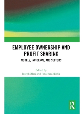 预订 Employee Ownership and Profit Sharing: Models, Incidence, and Sectors: 9781041122104