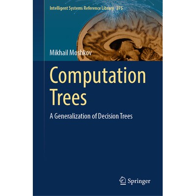 预订 Computation Trees A Generalization of Decision Trees 计算树：决策树的泛化 9783031917479