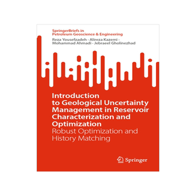 [预订]Introduction to Geological Uncertainty Management in Reservoir Characterization and Optimization