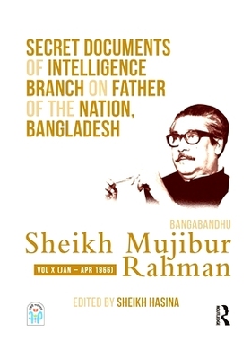 预订 Secret Documents of Intelligence Branch on Father of The Nation, Bangladesh: Bangabandhu Sheikh Mujibur Rahman: Vol