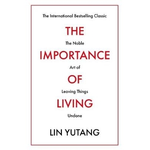 预订 The Importance Of Living: The Noble Art of Leaving Things Undone: 9781788420679