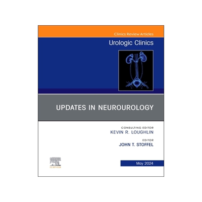 预订 Updates in Neurourology, An Issue of Urologic Clinics