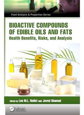 预订 Bioactive Compounds of Edible Oils and Fats: Health Benefits, Risks, and Analysis 食用油与脂肪的生物活性化合物：健