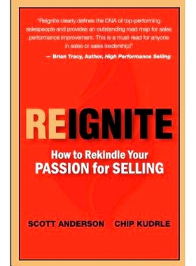 预订 Reignite - How to Rekindle Your Passion for Selling: 9780615728346