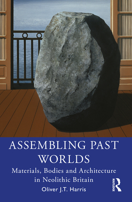 【预订】Assembling Past Worlds