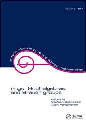 【预售】Rings, Hopf Algebras, and Brauer Groups