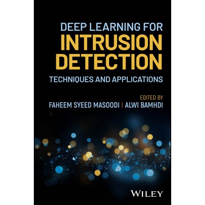 预订 Deep Learning for Intrusion Detection Techniques and Applications 深度学习入侵检测：技术与应用 9781394285167