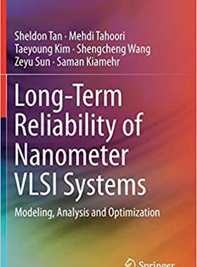 【预售】Long-Term Reliability of Nanometer VLSI Systems