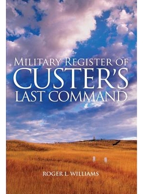 预订 Military Register of Custer’s Last Command: 9780806142746