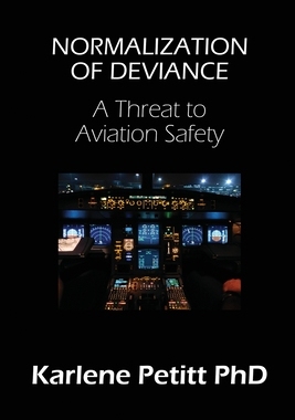 【预订】Normalization of Deviance: A Threat to Aviation Safety